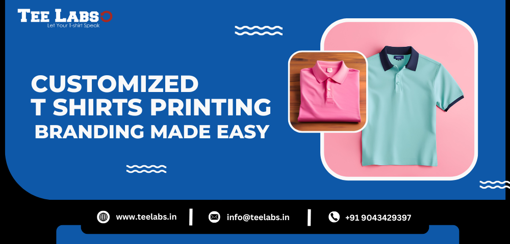 Customized T Shirts Printing: Branding Made Easy