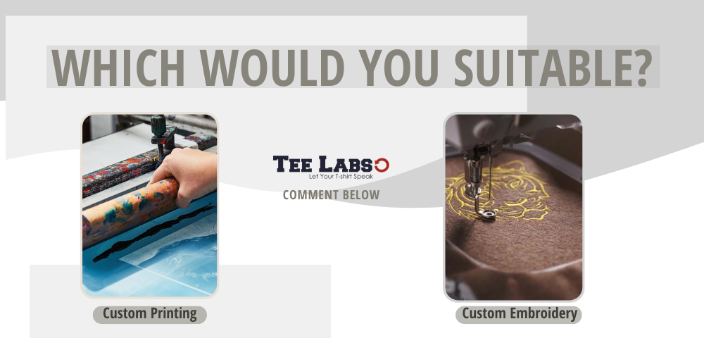 Custom Printing or Embroidery? Find Out What’s Best for You!