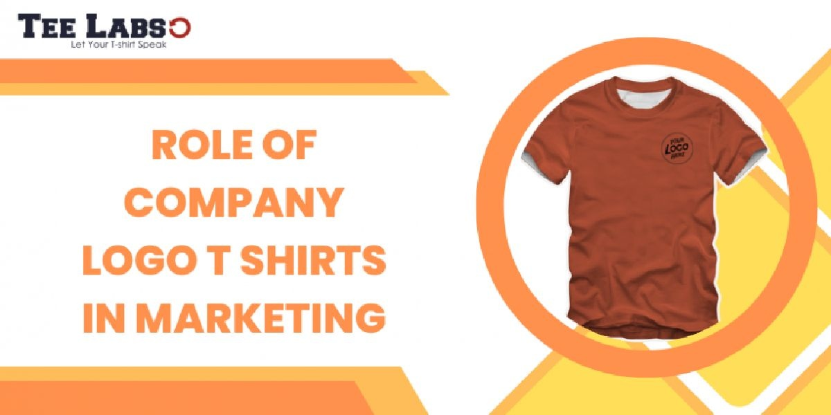Role of Company Logo T Shirts in Marketing