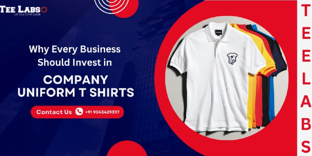 Why Every Business Should Invest in Company Uniform T Shirts
