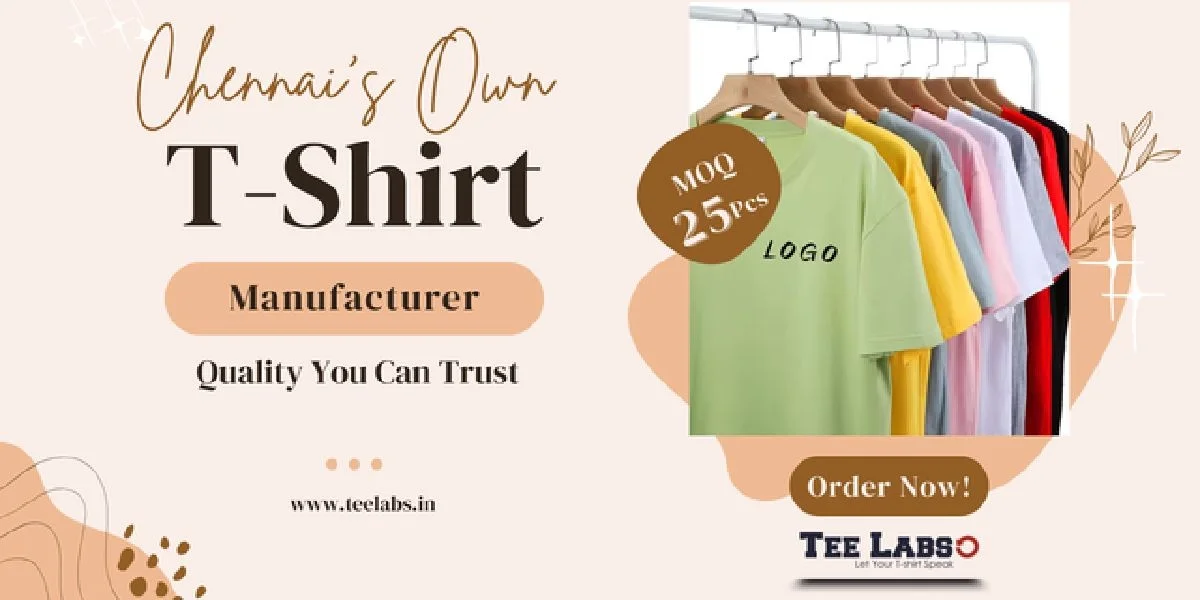 Chennai’s Own T-Shirt Manufacturer – Quality You Can Trust