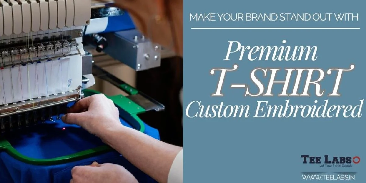 Make Your Brand Stand Out with Premium Custom Embroidered T-Shirts