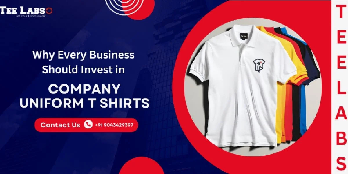 Why Every Business Should Invest in Company Uniform T Shirts