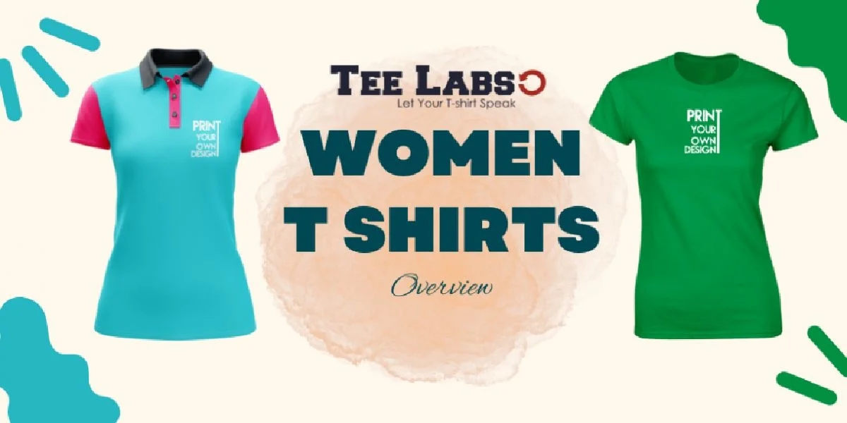 Women T Shirts – Overview